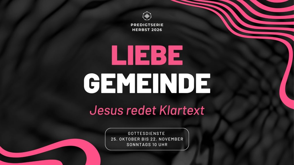 Serienbanner zur Predigtserie „Liebe Gemeinde – Jesus redet Klartext“ der C1 Gemeinde Freiburg